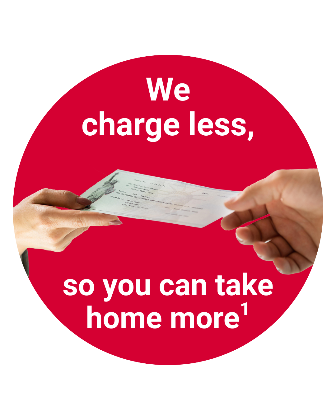 We charge less (4)